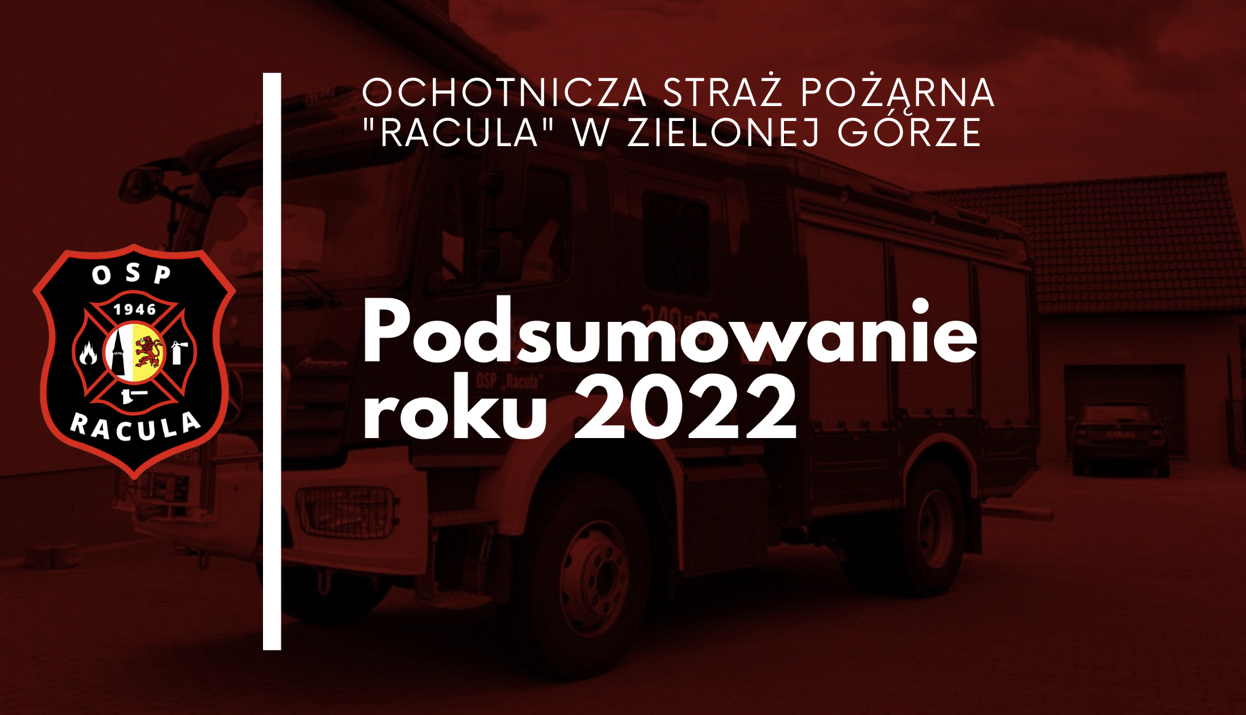 Podsumowanie roku 2022 z Osp Racula